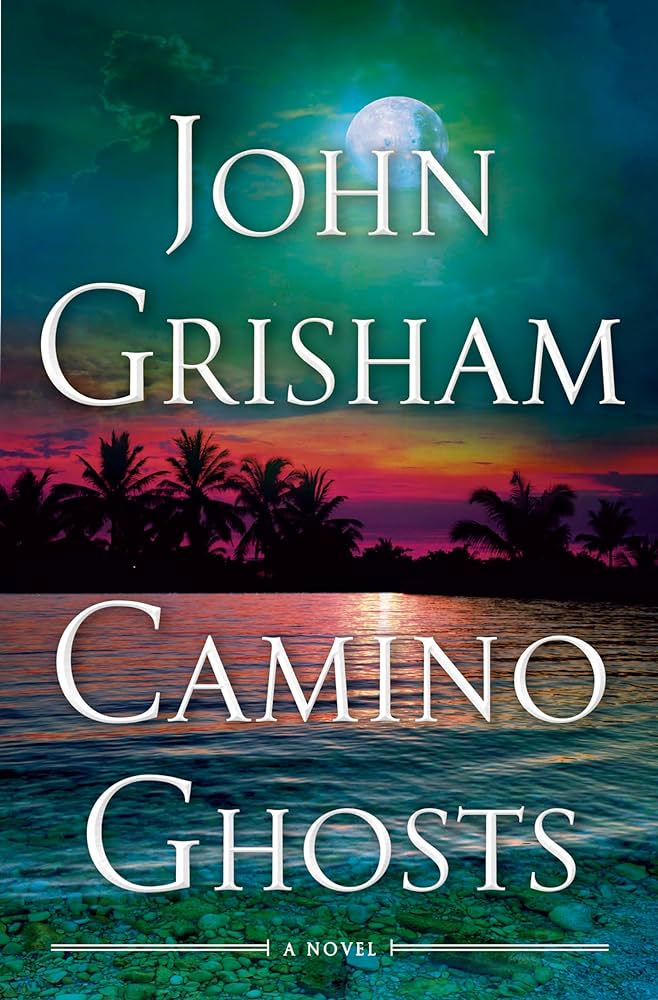 Camino Ghosts by John Grisham Book Cover Graphic