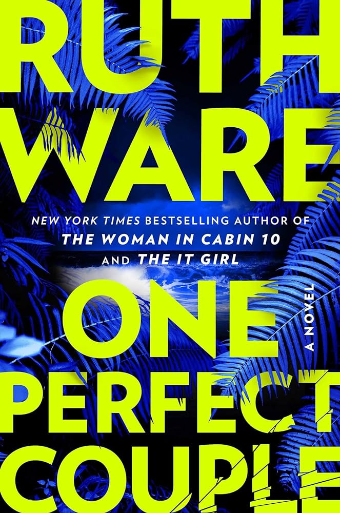 One Perfect Couple by Ruth Ware Book Cover Graphic