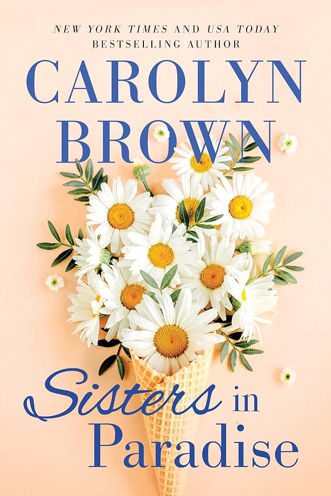 Sisters in Paradise by Carolyn Brown Book Cover Graphic