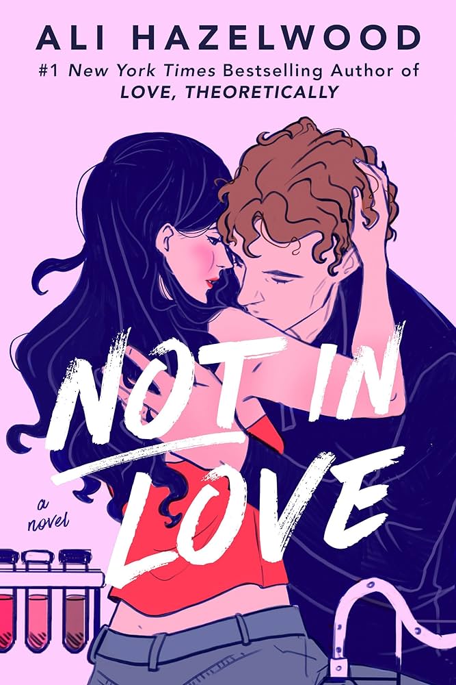 Not in Love by Ali Hazelwood Book Cover Graphic