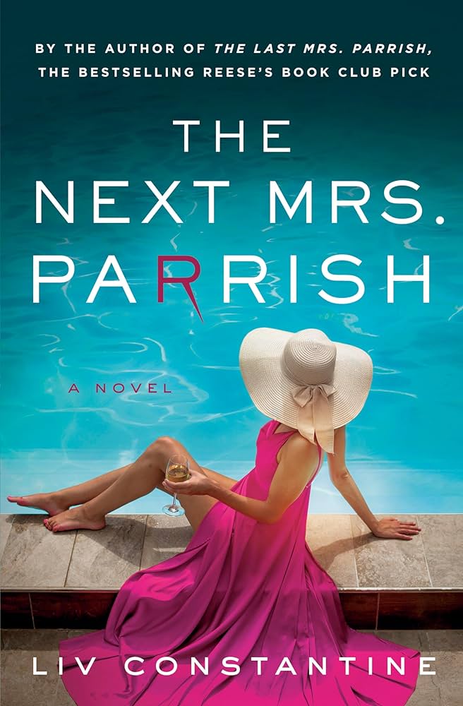 The Next Mrs. Parrish by Liv Constantine Book Cover Graphic