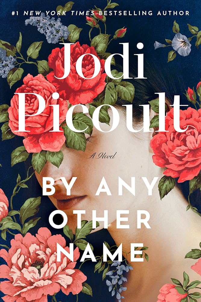 By Any Other Name by Jodi Picoult Book Cover Graphic