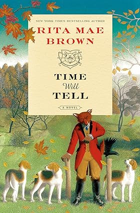 Book Cover: Time Will Tell - Rita Mae Brown