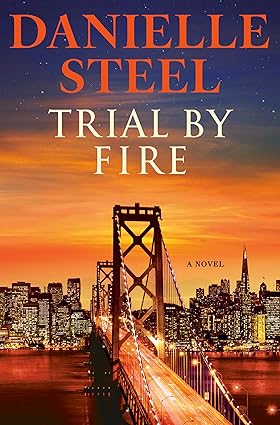 Book Cover: Trial by Fire - Danielle Steel