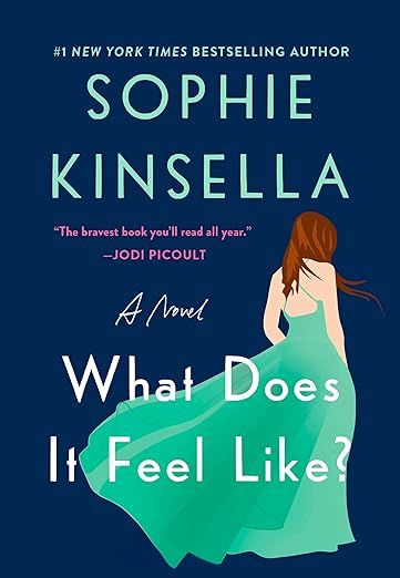 What Does It Feel Like - Sophie Kinsella Book Cover